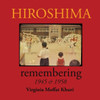 Hiroshima: Remembering 1945 & 1958