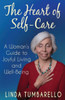The Heart Of Self-Care: A Woman'S Guide To Joyful Living And Well-Being
