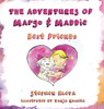The Adventures Of Margo & Maddie: Best Friends