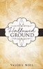 Hallowed Ground - Hardcover
