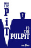From The Pit To The Pulpit