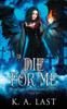 Die For Me