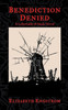 Benediction Denied: A Labyrinth Of Souls Novel