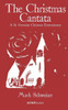 The Christmas Cantata: A St. Germaine Christmas Entertainment (The Liturgical Mysteries)