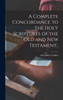 A Complete Concordance to the Holy Scriptures of the Old and New Testament;. (Occitan Edition)