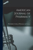 American Journal of Pharmacy; 5