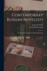 Contemporary Russian Novelists; Tr. From the French by Frederick Eisemann