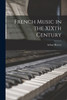 French Music in the XIXth Century