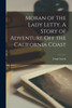 Moran of the Lady Letty. A Story of Adventure off the California Coast