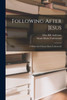 Following After Jesus: a Memorial of Susan Maria Underwood