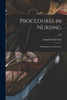 Procedures in Nursing: Preliminary and Advanced; pt.2