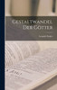Gestaltwandel der G÷tter (German Edition)