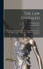 The Law Unsealed: Or, a Practical Exposition of the Ten Commandments; With a Resolution of Several Momentuous Questions and Cases of Conscience