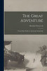 The Great Adventure [microform]: Present-day Studies in American Nationalism
