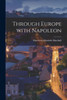 Through Europe With Napoleon