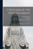 Criticism of the New Testament: St. Margaret's Lectures, 1902