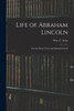 Life of Abraham Lincoln: for the Home Circle and Sabbath School