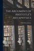 The Argument of Aristotle's Metaphysics