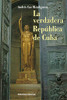 La verdadera Republica de Cuba (Coleccion Cuba y Sus Jueces) (Spanish Edition)