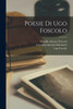 Poesie Di Ugo Foscolo (Italian Edition)