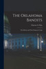 The Oklahoma Bandits: The Daltons and Their Desperate Gang