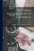 Pictorial Photography in America; 1922