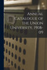 Annual Catalogue of the Union University, 1908-09