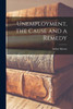 Unemployment, the Cause and a Remedy