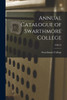 Annual Catalogue of Swarthmore College; 1900-01