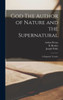 God The Author of Nature and the Supernatural; A Dogmatic Treatise