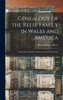 Genealogy of the Reese Family in Wales and America: From Their Arrival in America to the Present Time