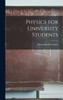 Physics for University Students