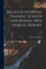 Bellevue Hospital. Training School for Nurses. 44th Annual Report.; 1917