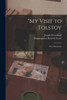 My Visit to Tolstoy: Five Discourses
