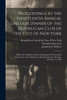 Proceedings at the Nineteenth Annual Lincoln Dinner of the Republican Club of the City of New York: Held at the Waldorf-Astoria Celebrating the ... of Abraham Lincoln, Monday, February 13, 1905