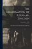 The Assassination of Abraham Lincoln; Assassination - Casket