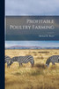 Profitable Poultry Farming