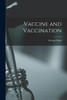 Vaccine and Vaccination