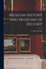 Museum-history and Museums of History
