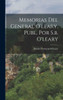 Memorias Del General O'leary, Publ. Por S.b. O'leary (Spanish Edition)