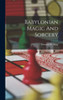 Babylonian Magic And Sorcery