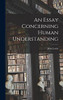 An Essay Concerning Human Understanding