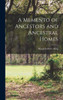 A Memento of Ancestors and Ancestral Homes