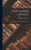 The Sleeper Awakes: A Revised Edition of When the Sleeper Wakes