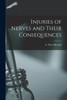 Injuries of Nerves and Their Consequences