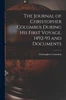 The Journal of Christopher Columbus During his First Voyage, 1492-93 and Documents