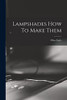 Lampshades How To Make Them