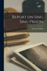 Report on Sing Sing Prison