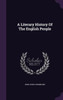 A Literary History Of The English People