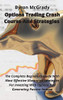 Options Trading Crash Course And Strategies: The Complete Beginner's Guide With Most Effective Illustrated Strategies For Investing With Options And Generating Passive Income - Hardcover